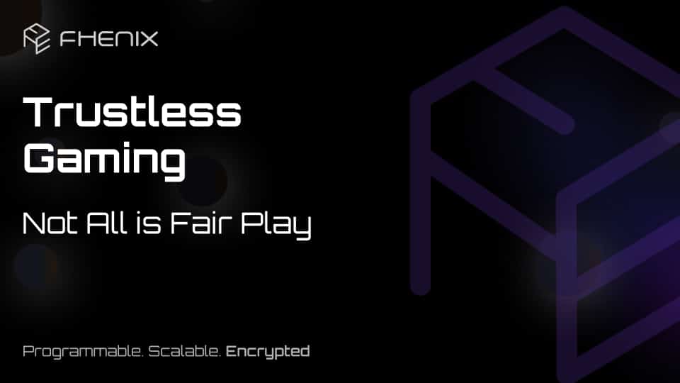 Read more about the article Trustless Gaming: Not All Is Fair Play