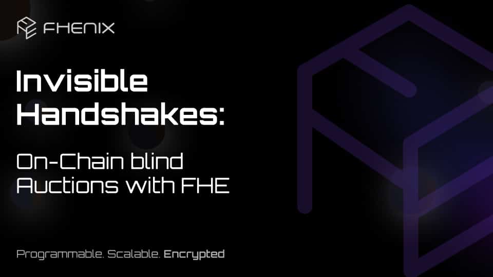Invisible Handshakes: On-Chain Blind Auctions with FHE